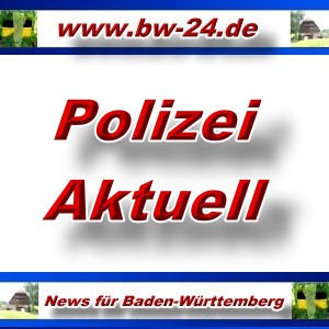 BW-24.de - Polizei - Aktuell -