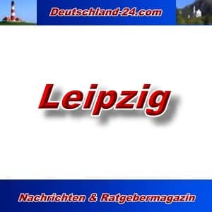 Deutschland-24.com - Leipzig - Aktuell -