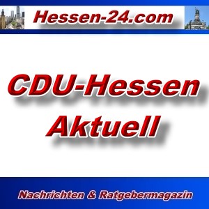 Hessen-24 - CDU-Hessen - Aktuell -