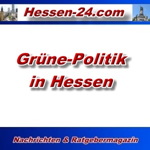 Hessen-24 - Grüne in Hessen - Aktuell -