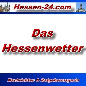 Hessen-24 - Hessen-Wetter - Aktuell -