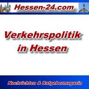 Hessen-24 - Verkehrspolitik in Hessen - Aktuell