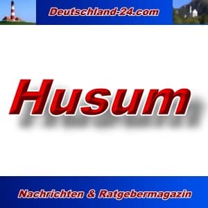 Deutschland-24.com - Husum - Aktuell -