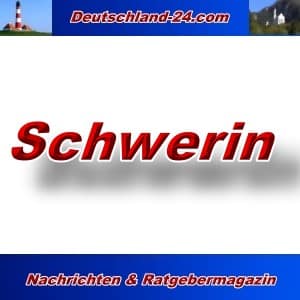 Deutschland-24.com - Schwerin - Aktuell -