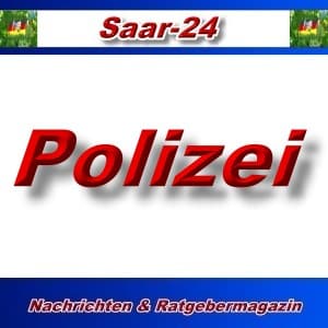 Saar-24 - Polizei - Aktuell -
