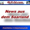RLP-24 - News aus dem Saarland - Aktuell -