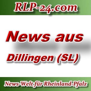 News-Welt-RLP-24 - Aktuelles aus Dillingen -