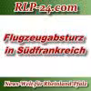 News-Welt-RLP-24 - Flugzeugabsturz in Südfrankreich - Aktuell -