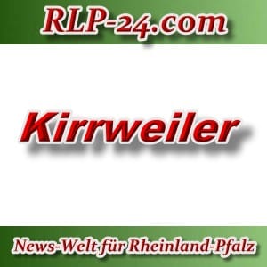 News-Welt-RLP-24 - Kirrweiler - Aktuell -