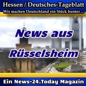 Hessen-Deutsches - News aus Rüsselsheim - Aktuell -