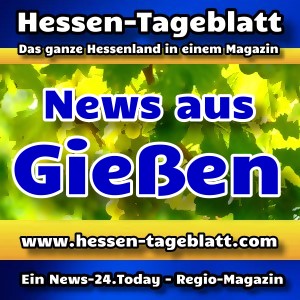 News-24.Today - Hessen-Tageblatt - Gießen - Aktuell -