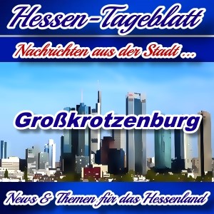 Neues-Hessen-Tageblatt - Nachrichten aus der Stadt Großkrotzenburg -