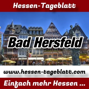 Hessen-Tageblatt - Presseportal - Bad Hersfeld -