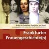 Frankfurter_Frauengeschichten_copyright_Societaetsverlag_Frankfurt