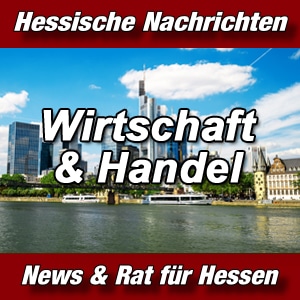 Hessische-Nachrichten-Aktuell-Wirtschaft-und-Handel